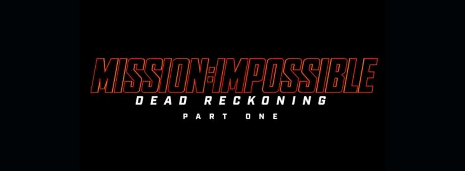 Mission: Impossible Dead Reckoning – Parte Uno